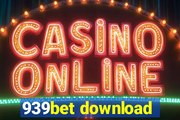 939bet download